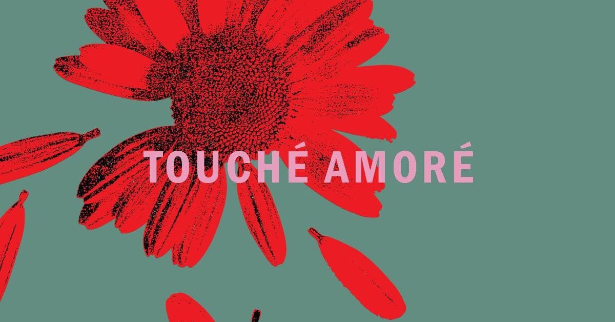Touché Amoré