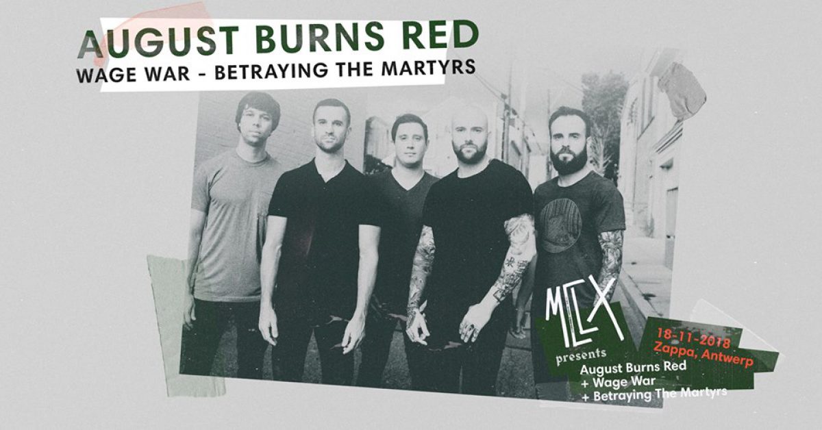 August Burns Red, Wage War & Betraying the Martyrs