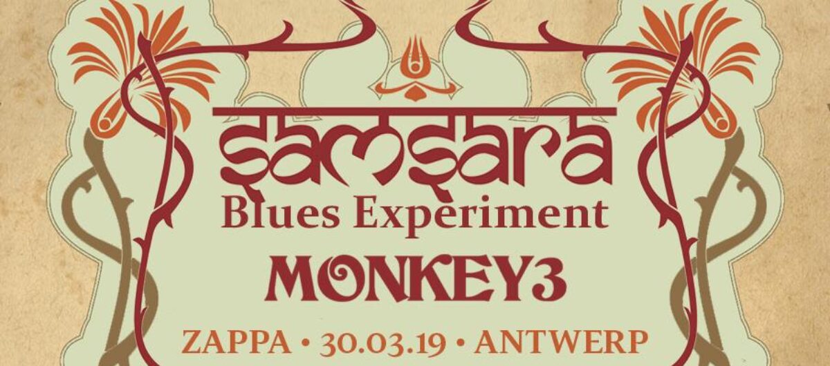 Cancelled: Samsara Blues Experiment + Monkey 3