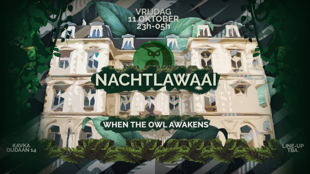 Nachtlawaai // When The Owl Awakens