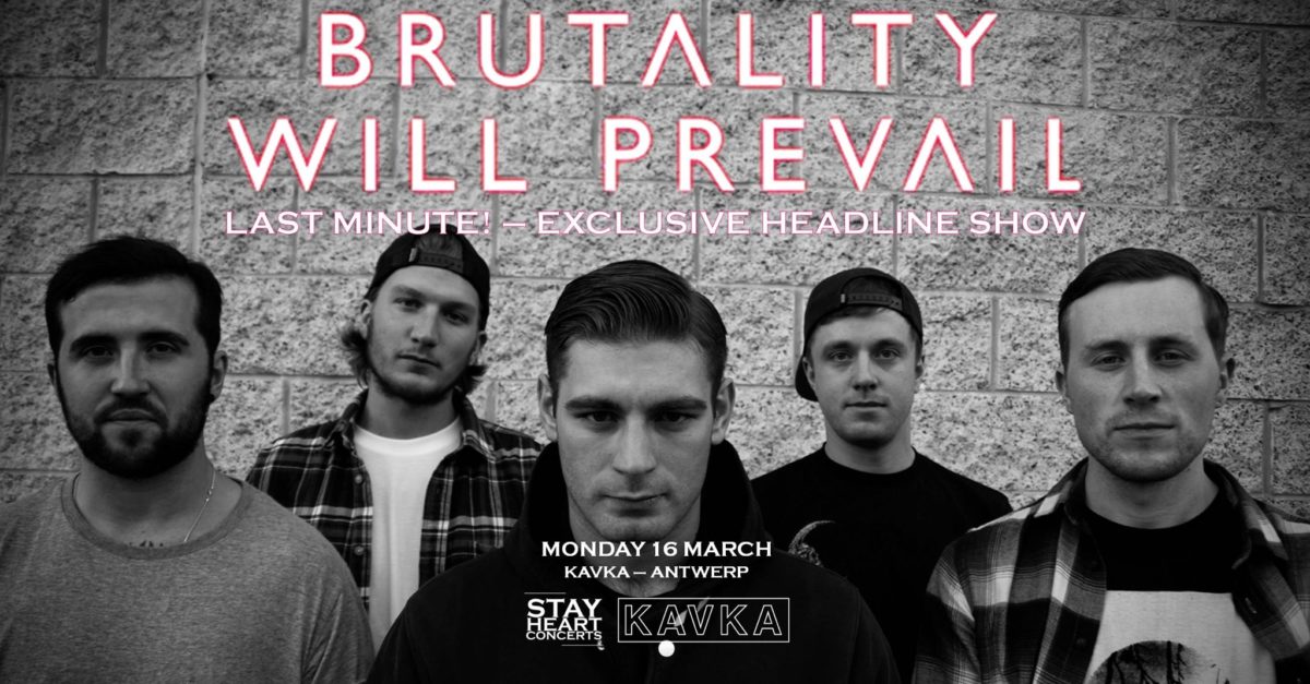 GEANNULEERD: Brutality Will Prevail + Support