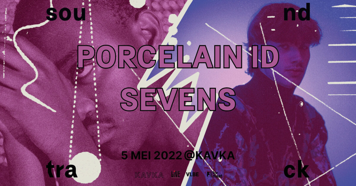 Sound Track LIVE: Porcelain id + Sevens
