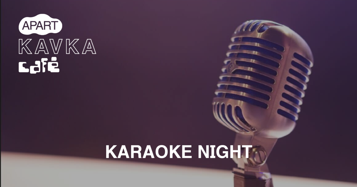 KAVKA CAFE // Karaoke Night