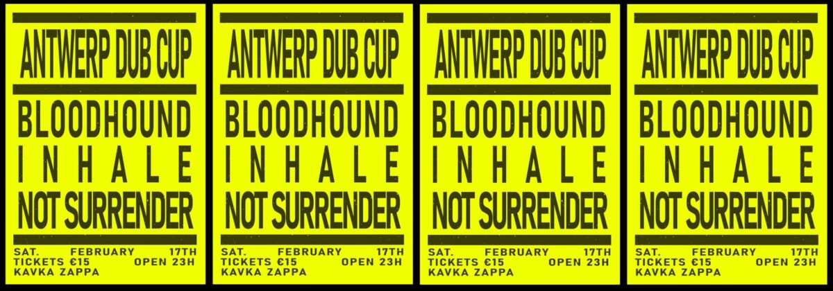 ANTWERP DUP CUP | BLOODHOUND | INHALE | NOT SURRENDER