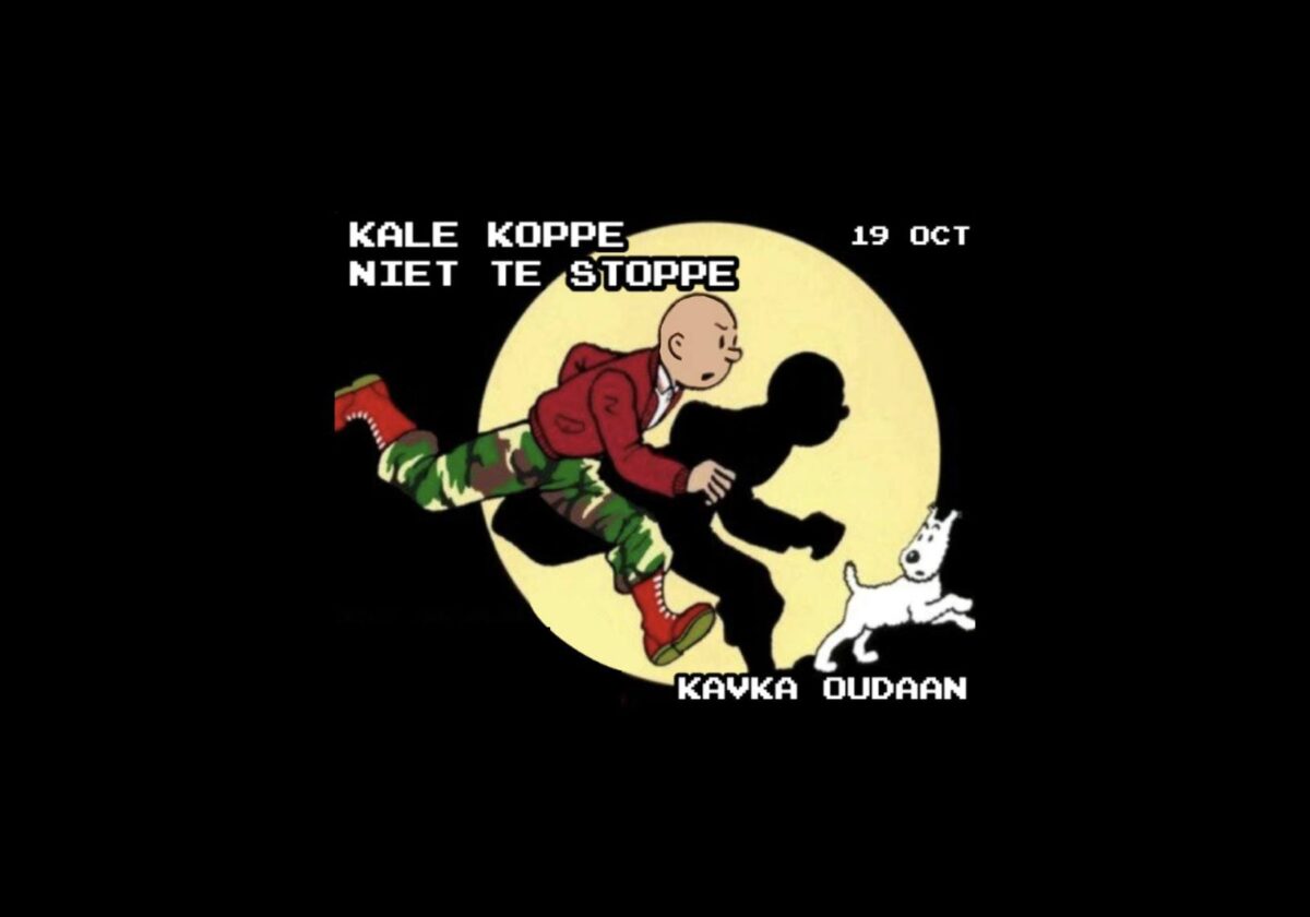 KALE KOPPE NIET TE STOPPE – VOL.1