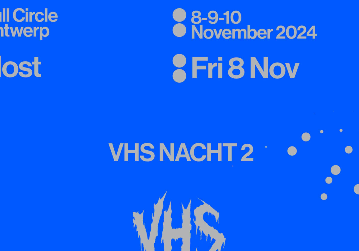 FULL CIRCLE | VHS NACHT 2