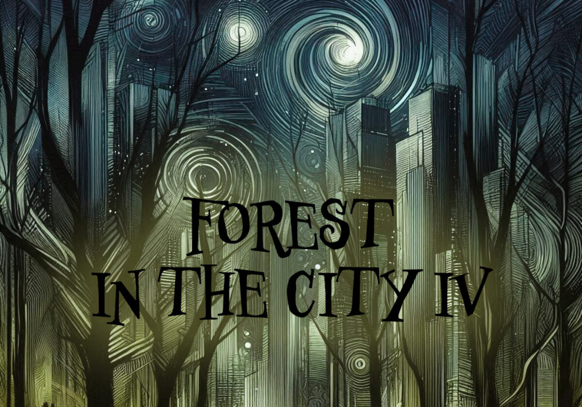 FOREST IN THE CITY IV