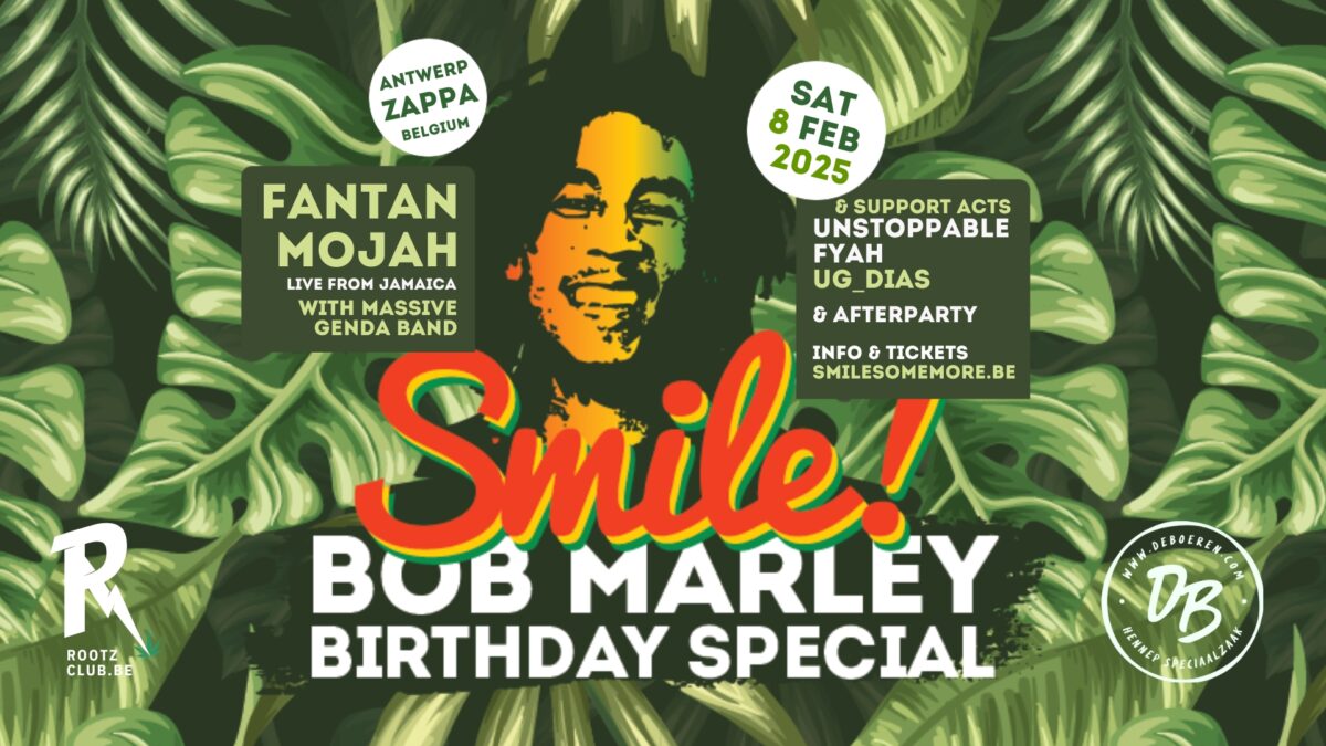 Smile! Bob Marley’s Birthday ft. Fantan Mojah