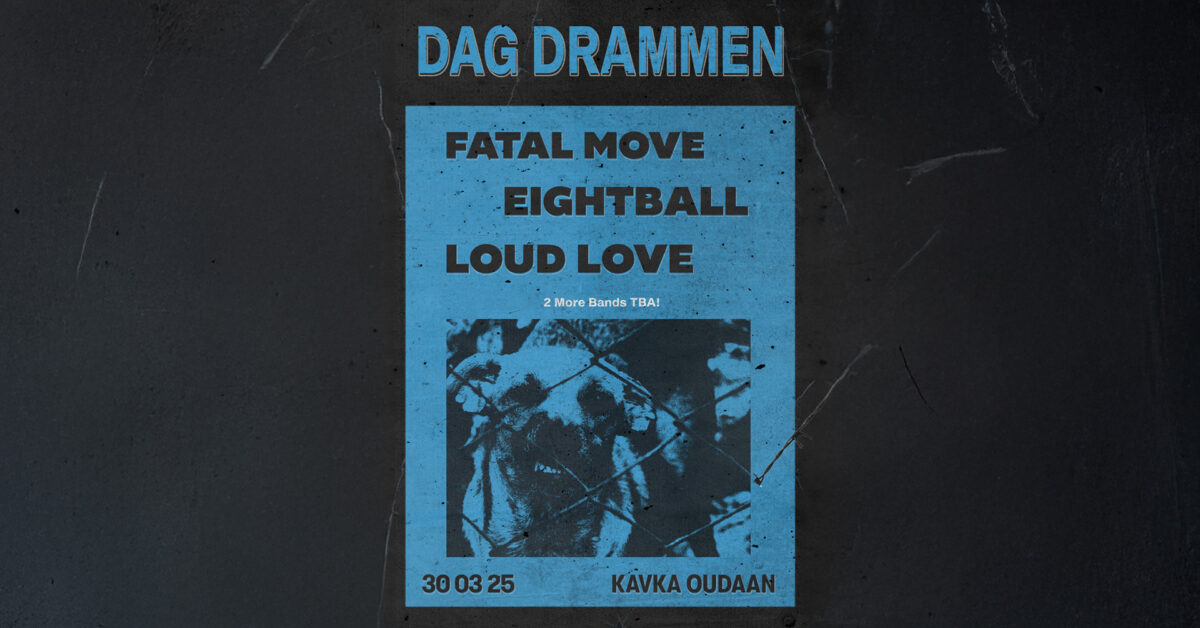 DAG DRAMMEN – HARDCORE/PUNK FESTIVAL