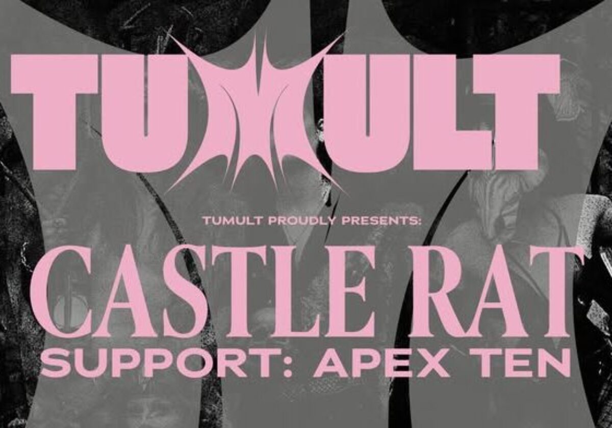 TUMULT // Castle Rat & Apex Ten