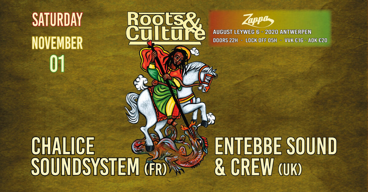 Roots & Culture – Chalice Soundsystem Meets Entebbe Sound