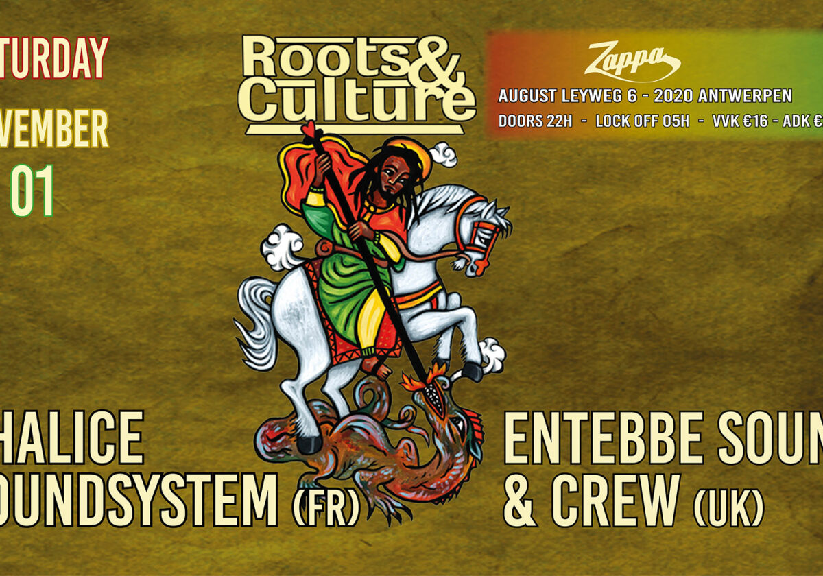 Roots & Culture – Chalice Soundsystem Meets Entebbe Sound