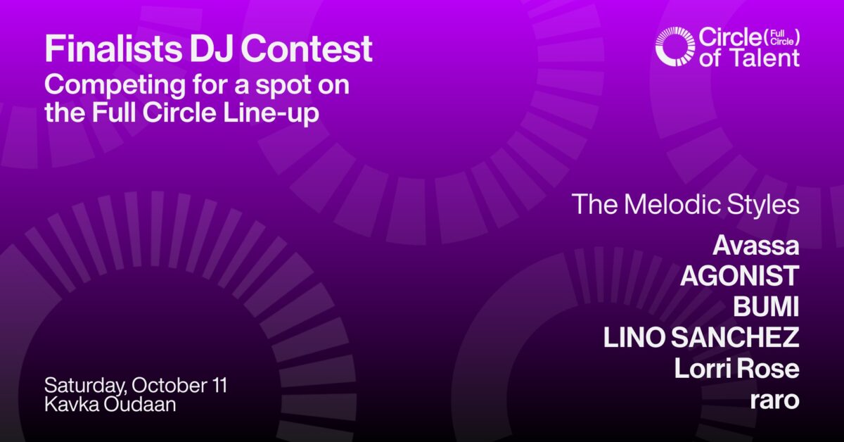 The Circle of Talent DJ Final – House, Disco & Melodic
