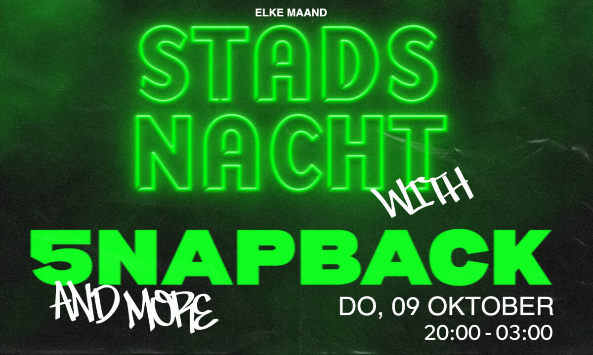 STADSNACHT | 5NAPBACK and more
