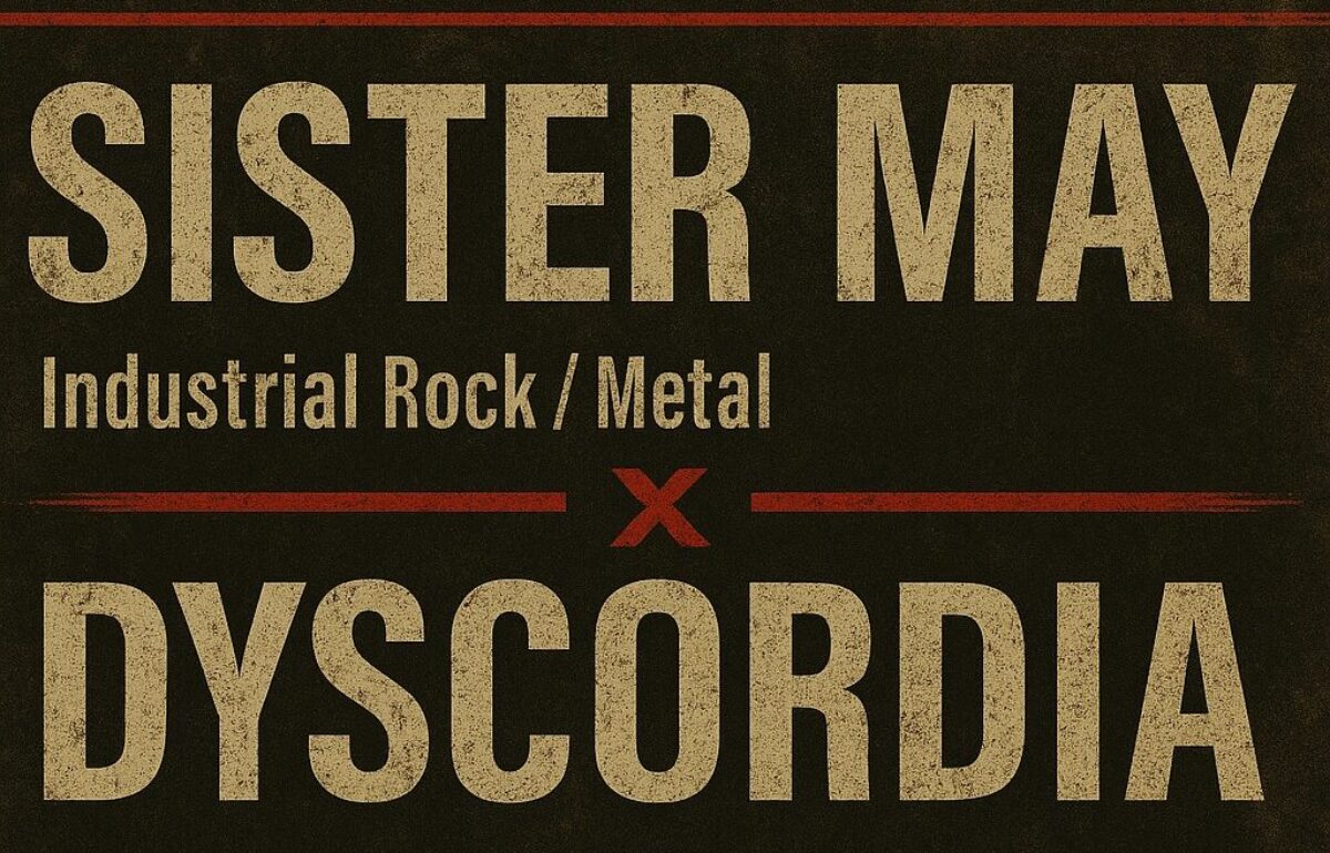 SISTER MAY x DYSCORDIA