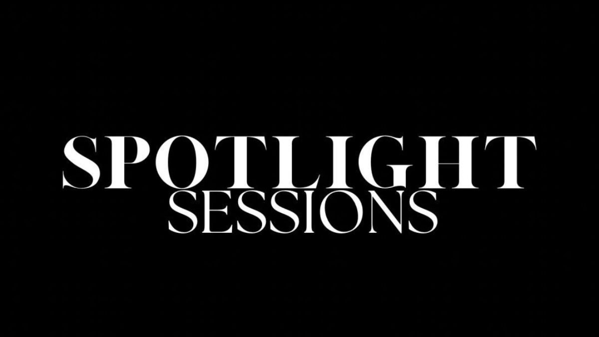 SPOTLIGHT SESSIONS #2