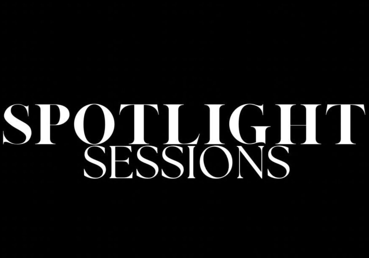 SPOTLIGHT SESSIONS #2
