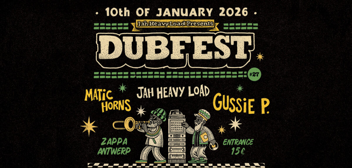 DUBFEST #27: Jah Heavy Load meets Gussie P & Matic Horns