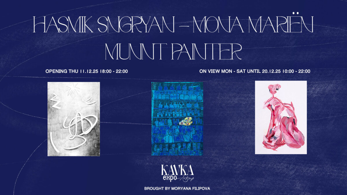 EXPO Hasmik Sugryan-Mona Mariën-Munnt Painter