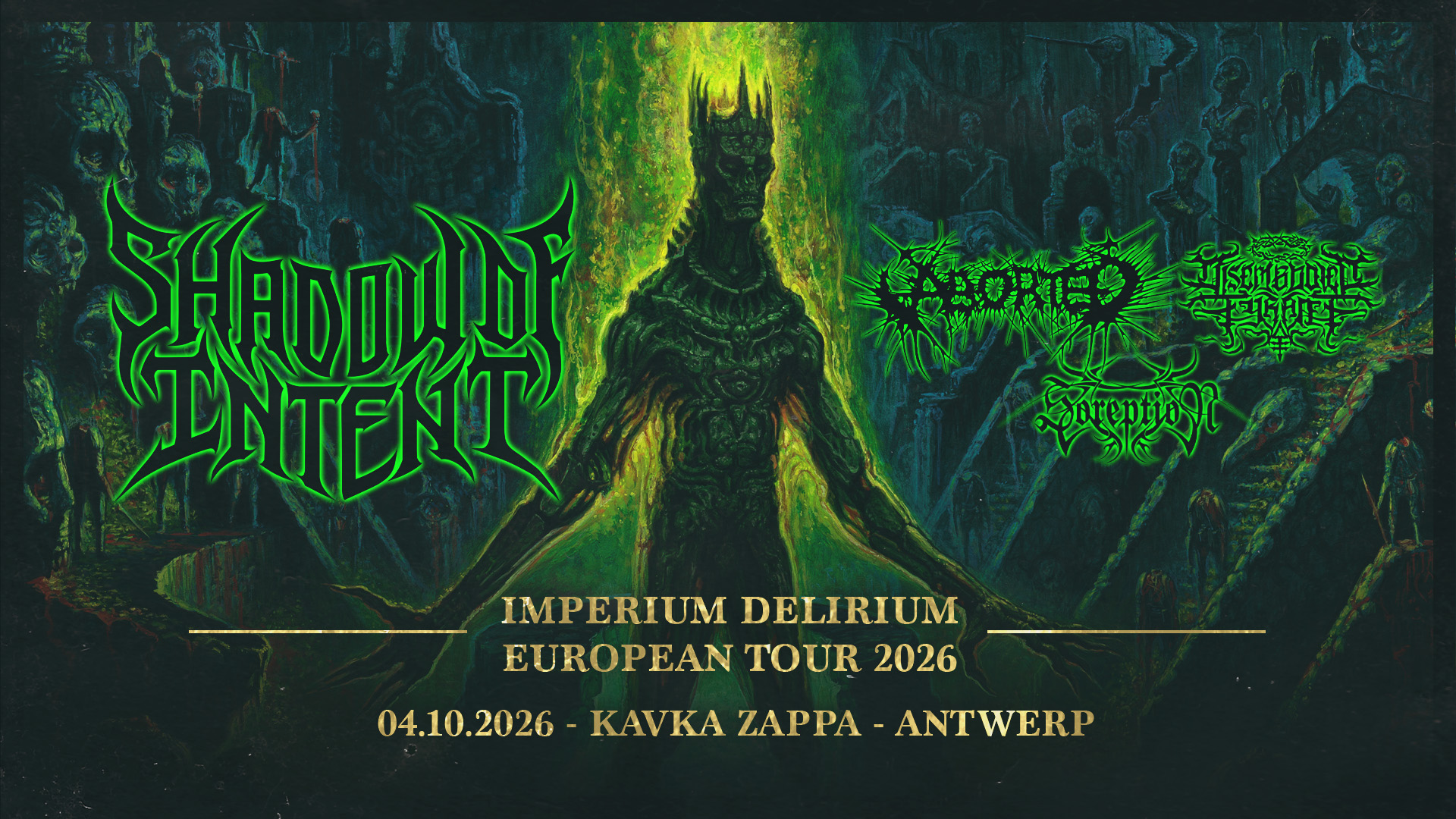 zo 4 okt SHADOW OF INTENT Death Over Antwerp presents Shadow Of Intent (US) With support fromAborted (BE)Disembodied Tyrant (US)Soreption (US)… Concert , Metal / HC FOR FANS OF: Signs of the Swarm , E poster