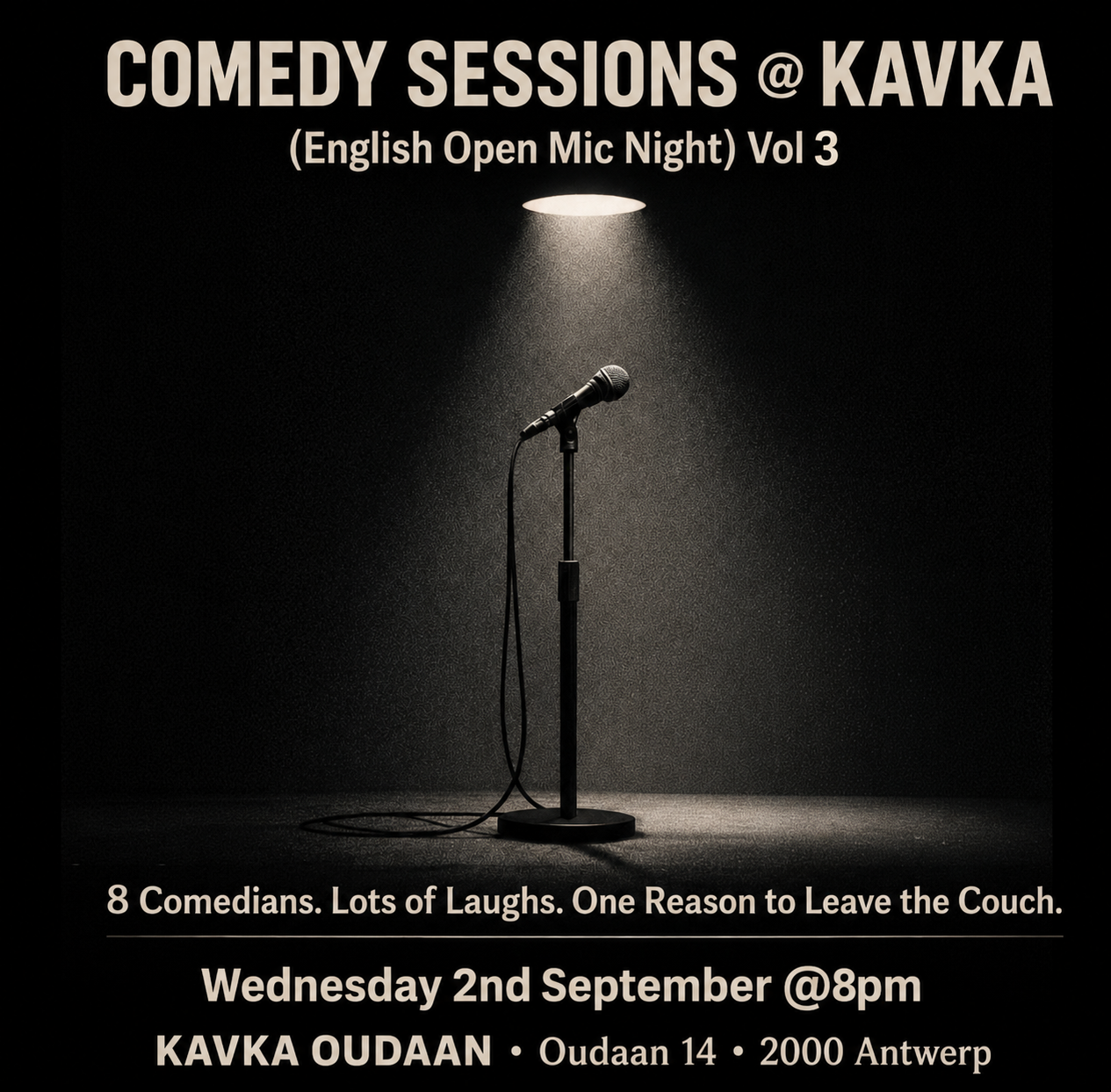 wo 2 sep GRATIS GRATIS GRATIS GRATIS GRATIS GRATIS GRATIS GRATIS GRATIS Comedy Sessions (English Open Mic – Vol. 3) We’re back! Comedy Sessions @ KAVKA returns for Vol. 3 after the summer break –… And poster