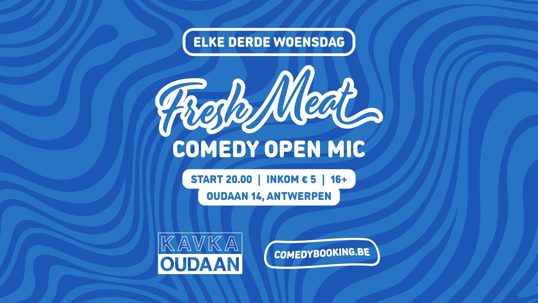 FRESH MEAT COMEDY OPEN MIC - Kavka